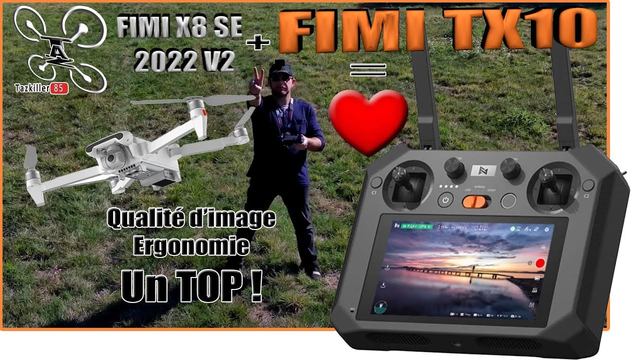 FIMI TX10 + FIMI X8 SE 2022 V2, Ergonomie Réception Affichage ! Tirage Concours Permanent