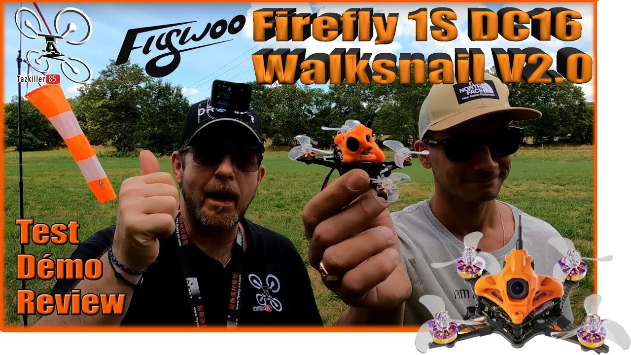 Firefly 1S DC16 WalkSnail V2 FLYWOO – Review Test Démo – ça vole pépère !