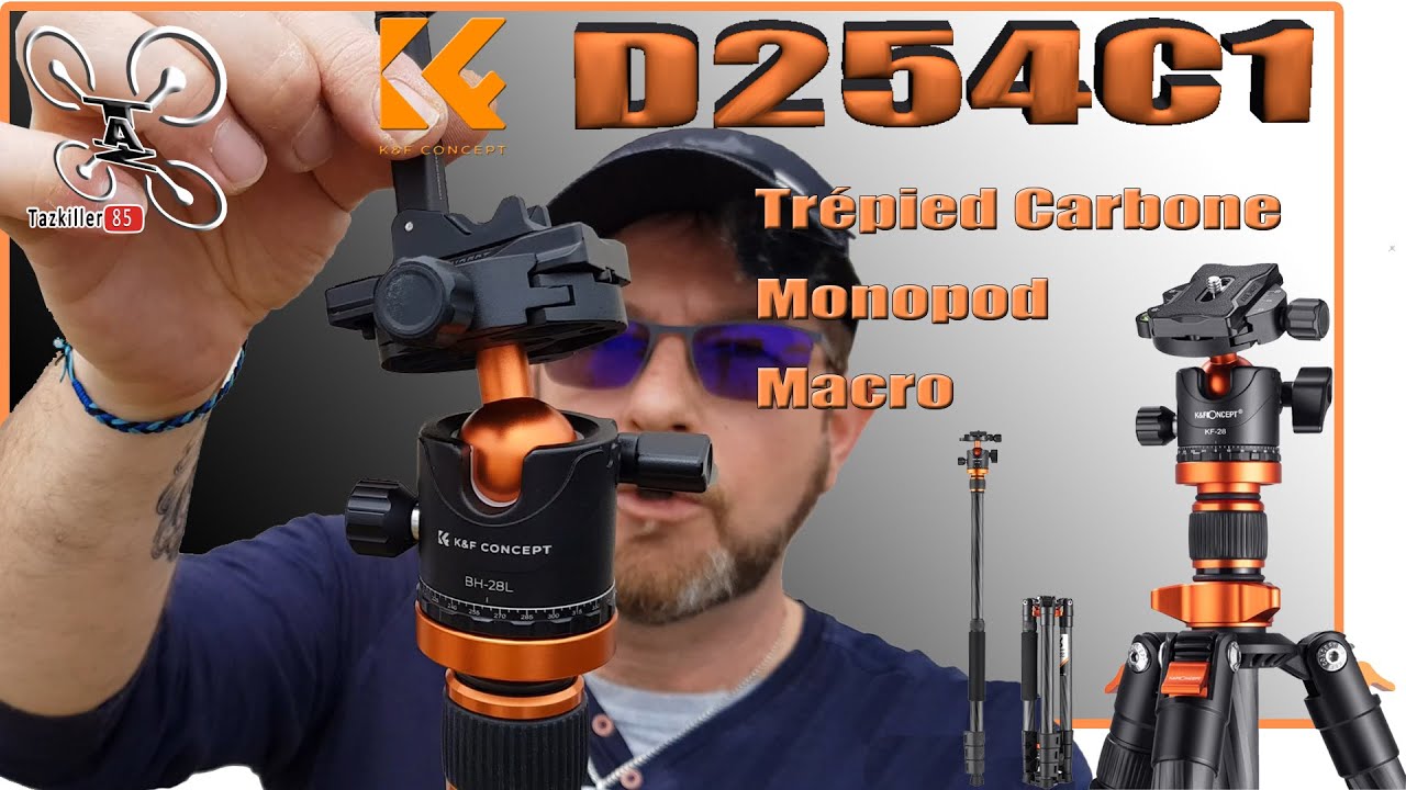 K&F CONCEPT Trépied Carbone D254C1  – Review Test Démo – Bonne chance !