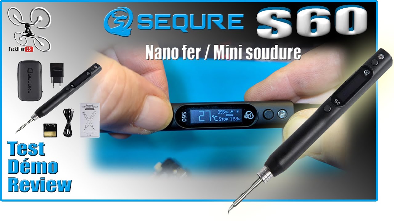 S60 fer à souder nano SEQURE – Bonne chance – Ma AK-917 RLAARLO en pièces !