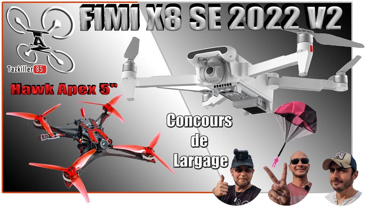 FIMI X8 SE 2022 V2 Concours de LARGAGE – EXCLU EMAX HAWK APEX 5″