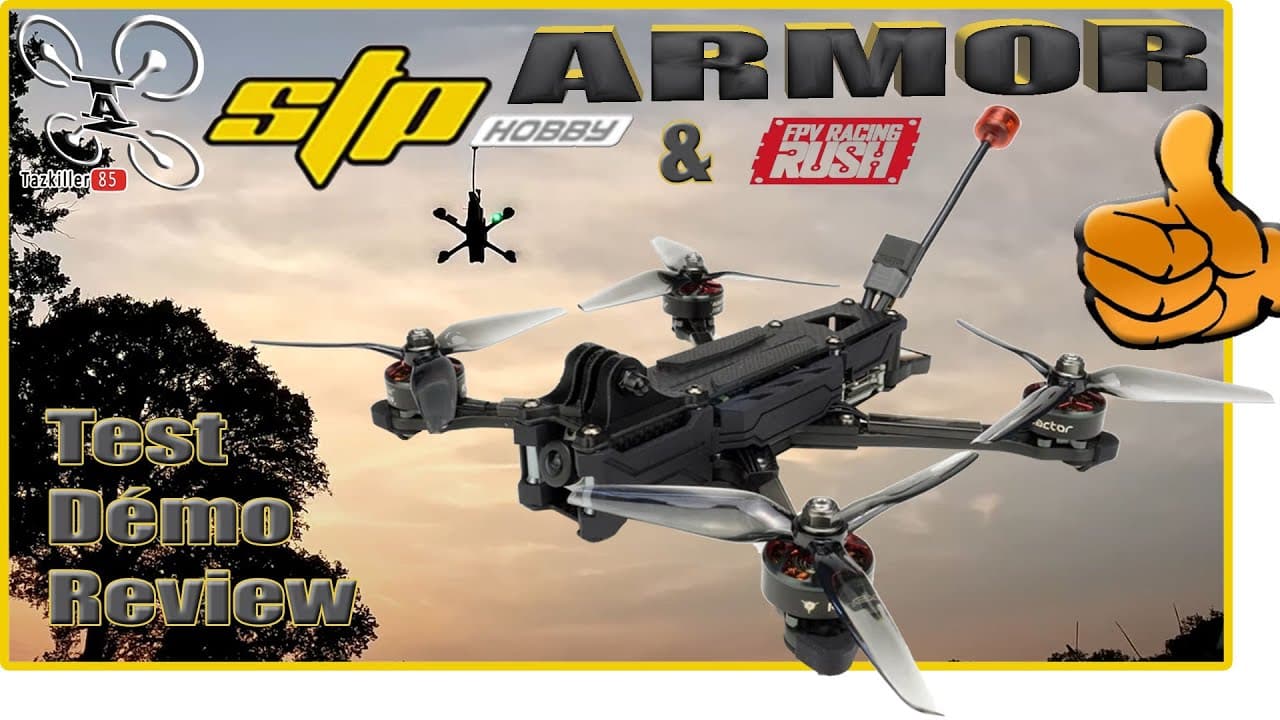 STP Hobby ARMOR 5″ Full RUSH FPV – Review Test Démo – TOP OF THE YEAR !!!