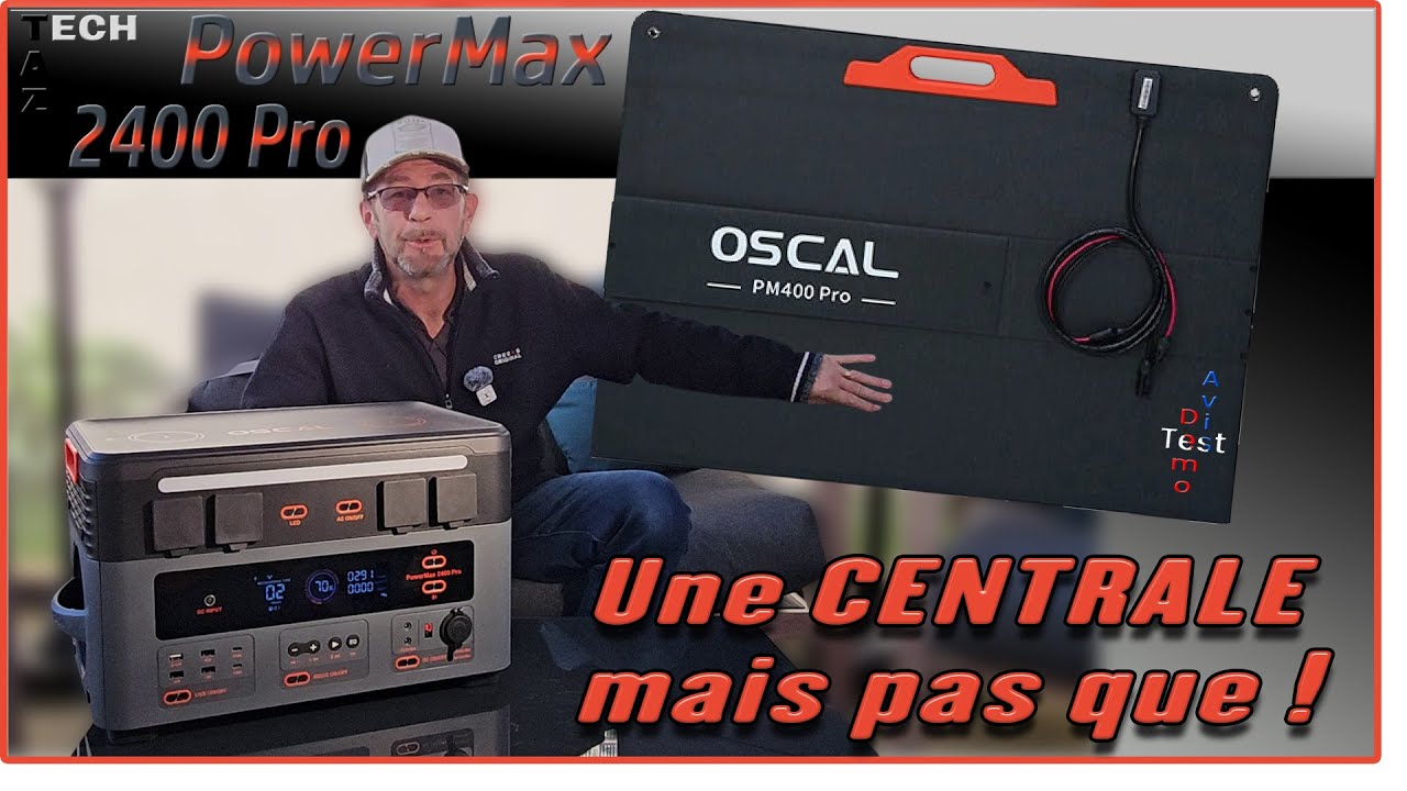 OSCAL PowerMax 2400 PRO + PM400 – Centrale nomade 2400W 2016Wh – Des petits PLUS qui font plaisir !