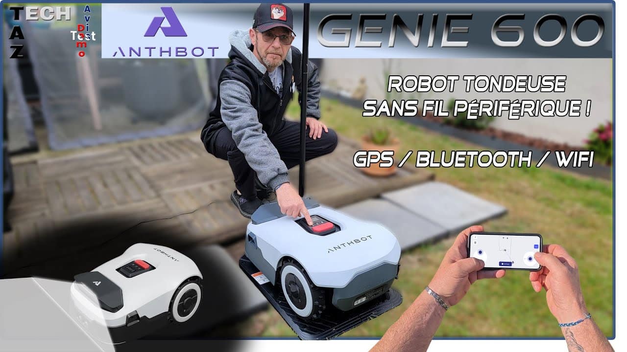 Anthbot Génie 600 – ROBOT TONDEUSE sans fil Vision 3D – GPS + 4 caméras