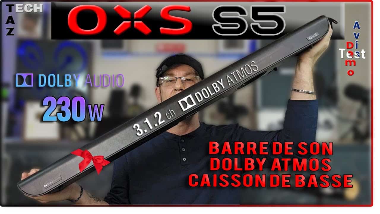 Barre de son Dolby ATMOS OXS S5 – Test Démo Avis – à ce prix là … C’est cadeau 🎁 !