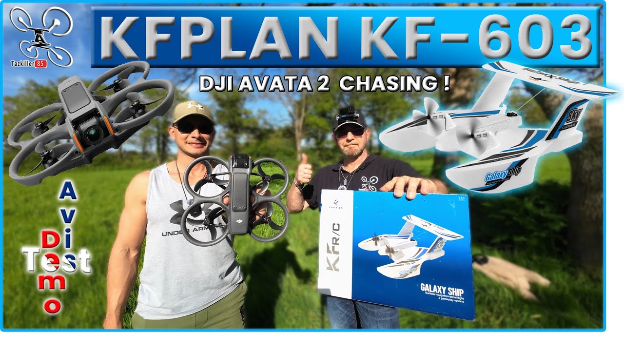DJI AVATA 2 chasing KFPLAN KF-603 – Test complet d’un avion Air/Terre/Mer à 50€