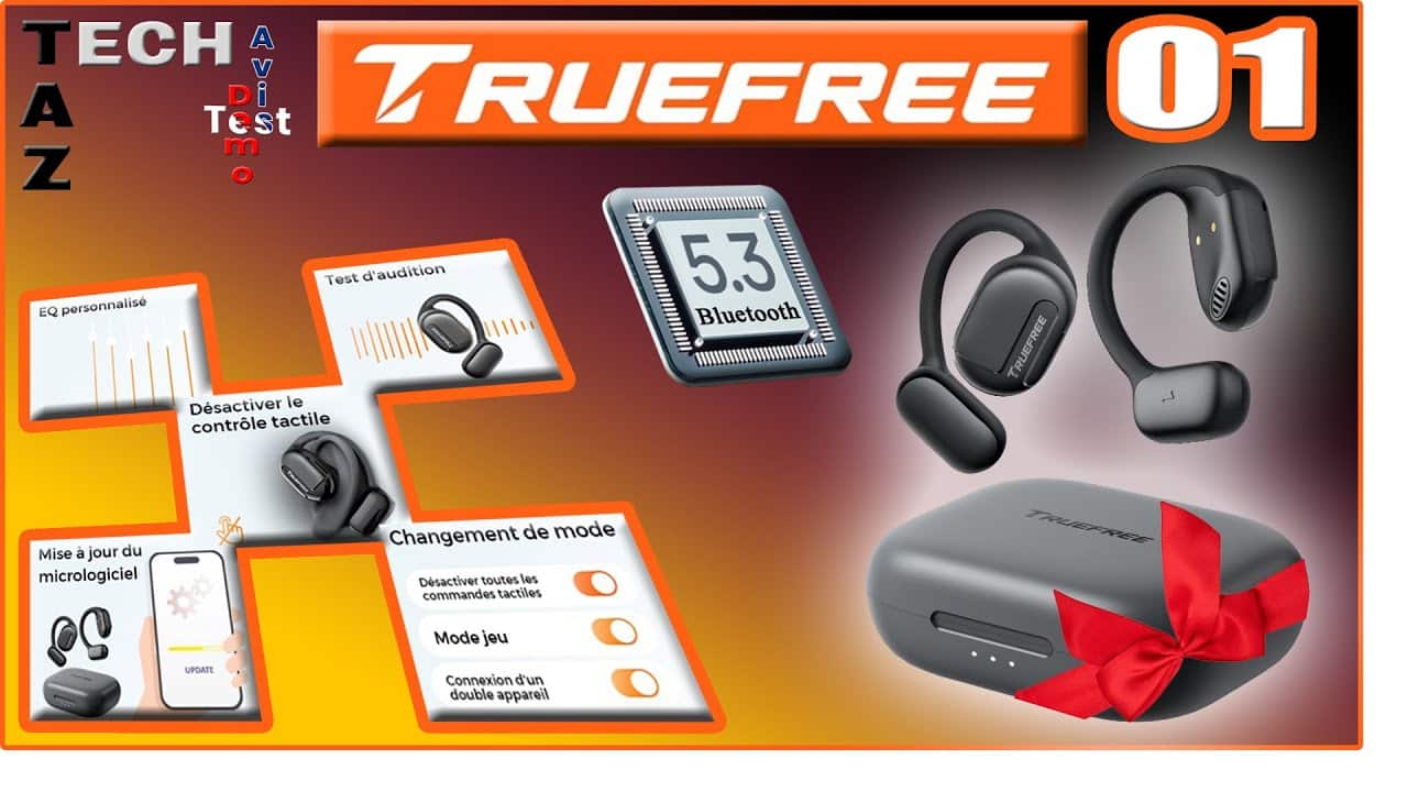 TRUEFREE O1 – Ecouteurs sans contact au meilleur rapport qualité prix ? C’est cadeau !!!