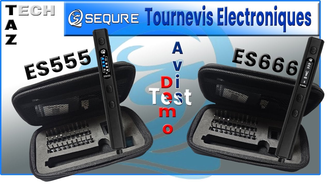 SEQURE Tournevis électroniques – ES555 & ES666 – Pas chers et INNOVANTS !
