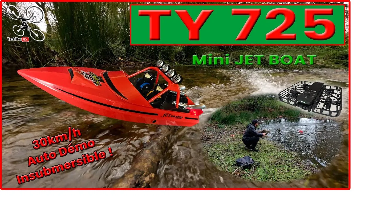 Jet Boat TY 725 30km/h insubmersible – Review Test Démo – Bonne chance !