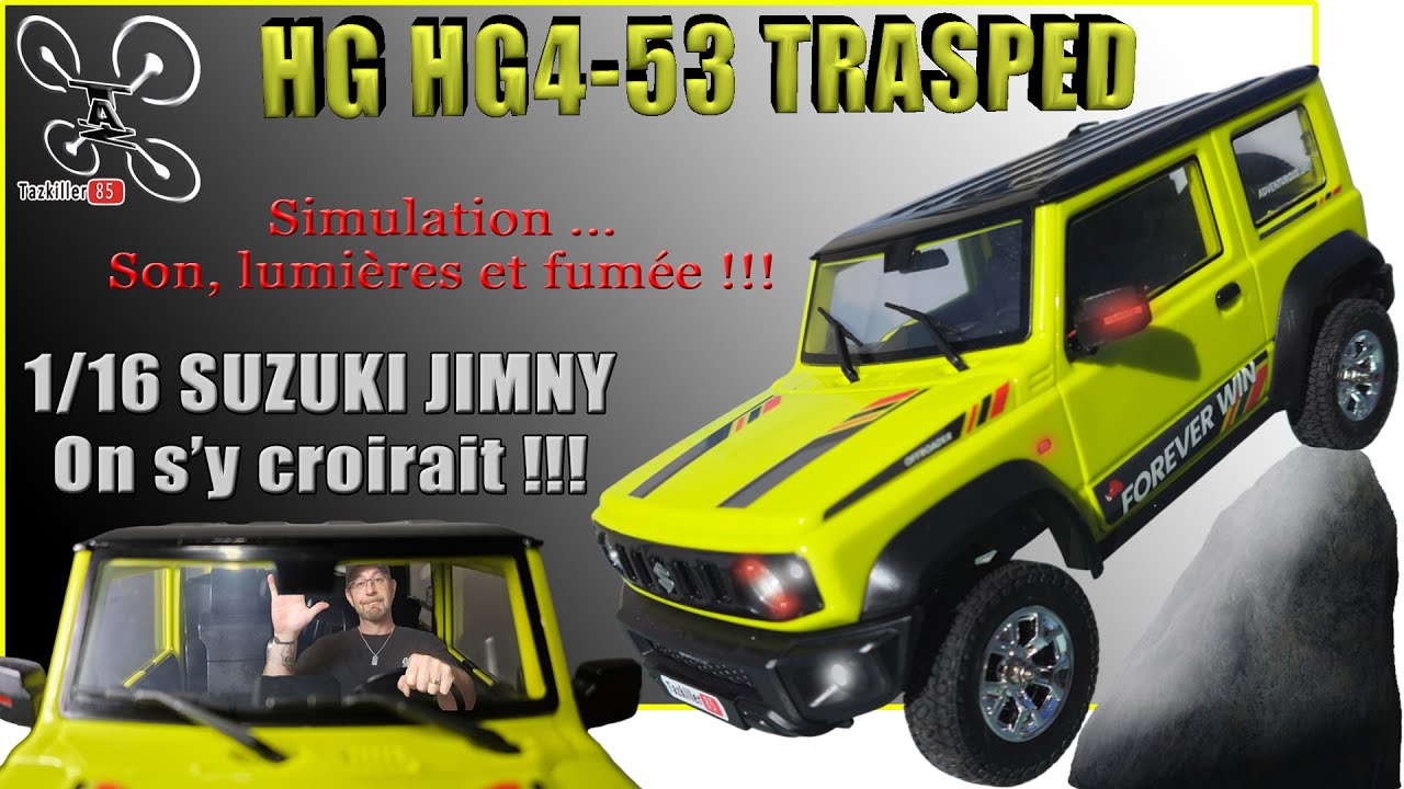 HG4-53 TRASPED Suzuki JIMNI 1/16 toutes options – Modèle réduit hyper réaliste !