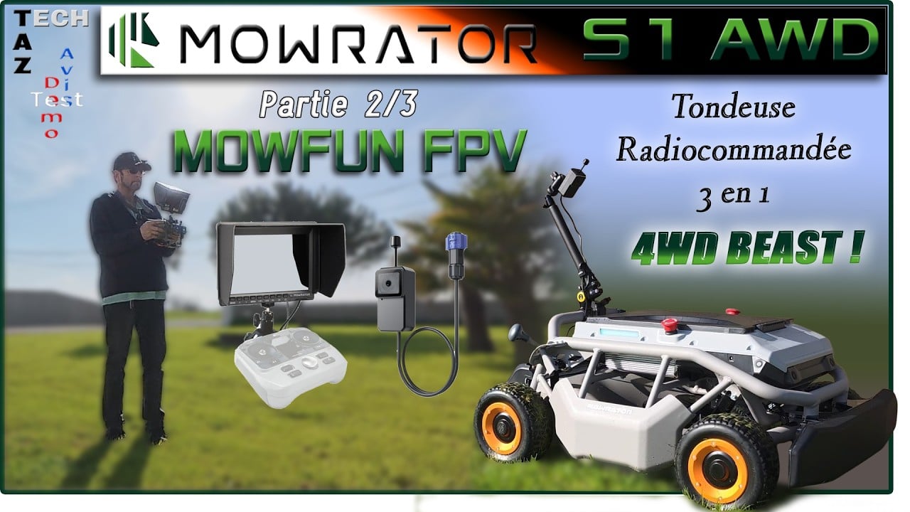 MOWRATOR S1 4WD tondeuse radiocommandée 3 en 1 – Le KIT FPV MOWFUN – 2ème partie !