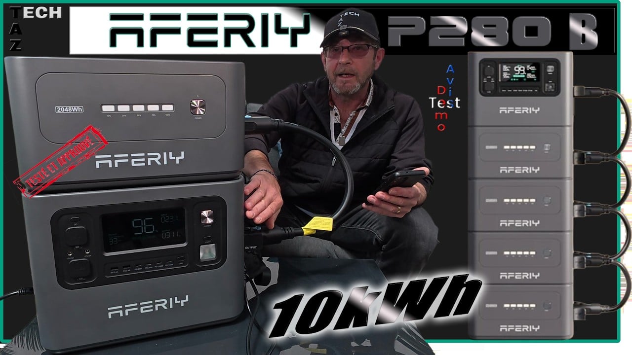AFERIY P280B Extension de batterie – Test & Avis – de 2 à 10kWh !