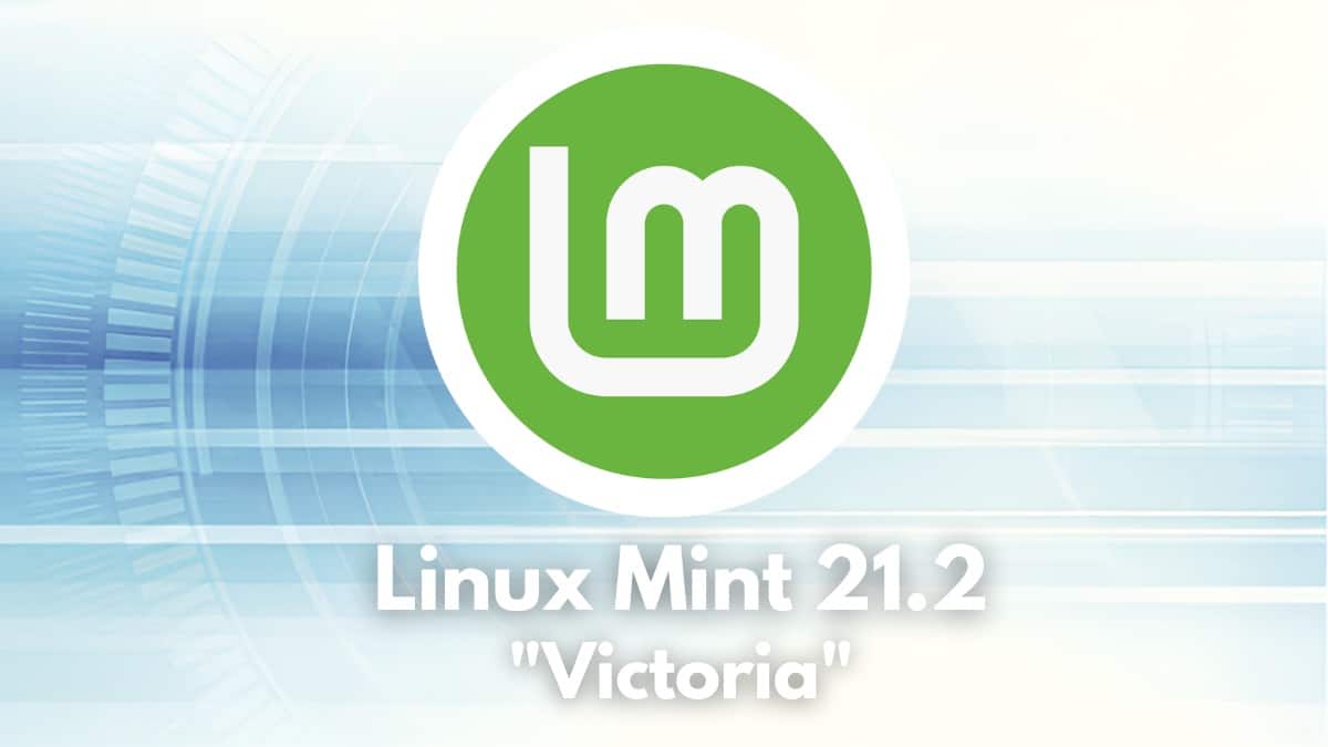 Linux Mint 21.2 Victoria : une nouvelle ère pour l’expérience utilisateur et la personnalisation de l’interface