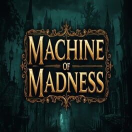 Machine of Madness
