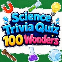 Science Trivia Quiz 100 Wonders