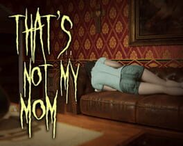 That’s Not My Mom