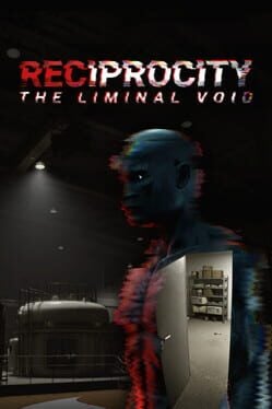 Reciprocity: The Liminal Void