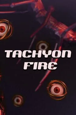 Tachyon Fire