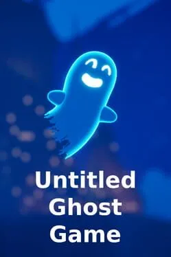 Untitled Ghost Game