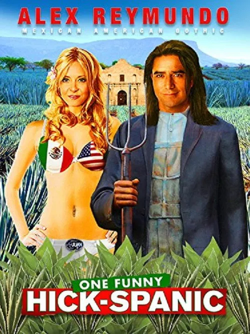 Alex Reymundo: One Funny Hick-Spanic