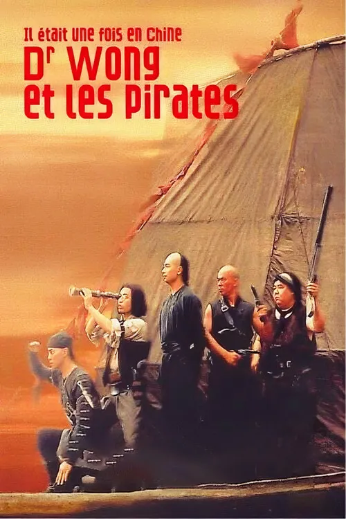Il était une fois en Chine 5 : Dr Wong et les Pirates