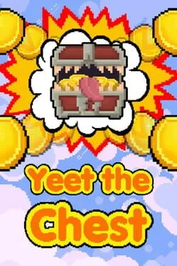 Yeet the Chest