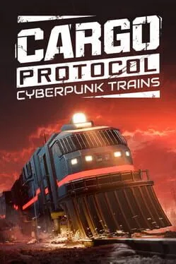 Cargo Protocol: Cyberpunk Trains