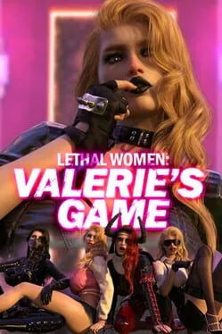 Lethal Women: Valerie's Game