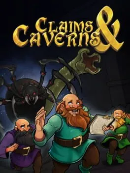 Claims & Caverns