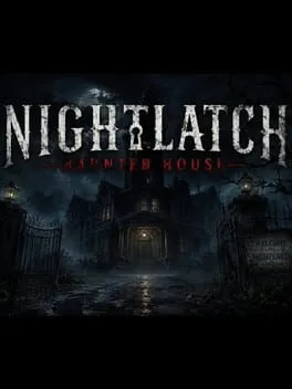 Nightlatch: Haunted House