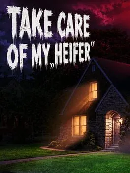 Take Care of My Heifer