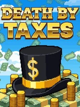 Death By Taxes