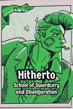 Hitherto: School of Swordcery and Shieldjuration