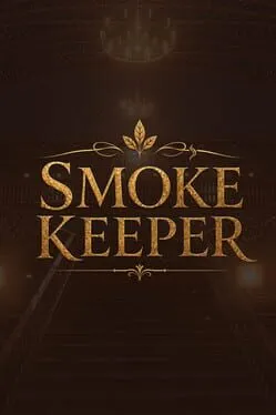 Smoke Keeper