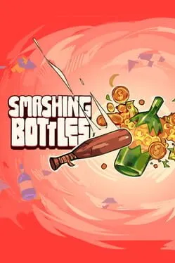 Smashing Bottles