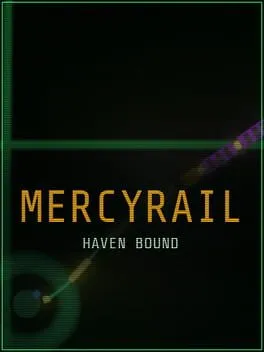 Mercyrail: Havenbound
