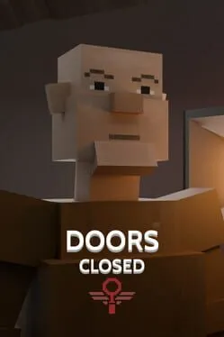 Doors Closed