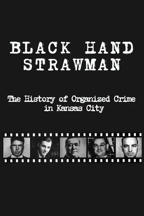Black Hand Strawman: The History of Organized Crime in Kansas City