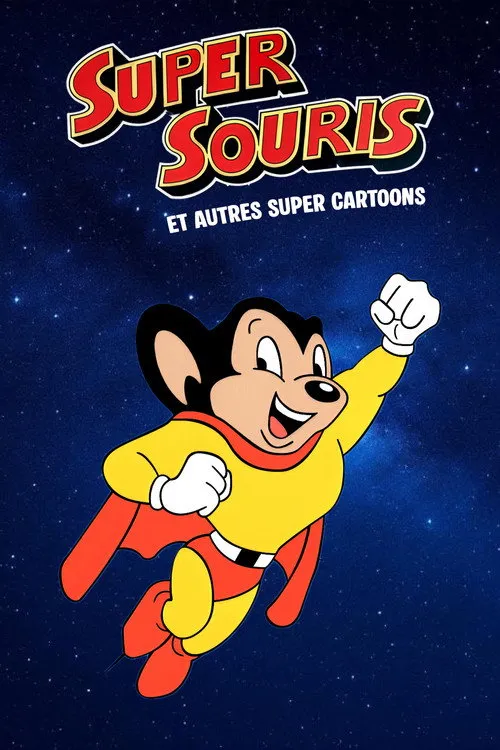 Super Souris Et Autres Super Cartoons