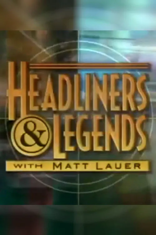 Headliners & Legends with Matt Lauer