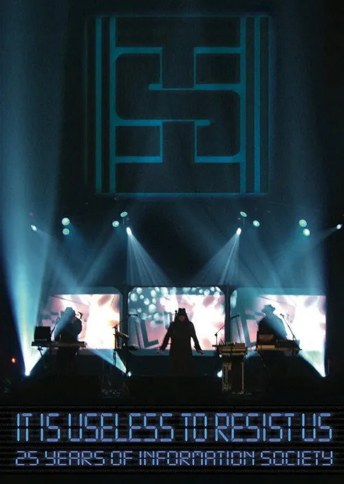 Information Society - It´s Useless to Resist Us
