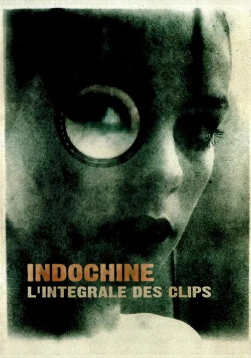 Indochine - L'intégrale des clips