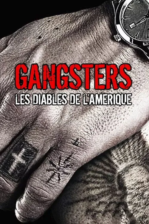Gangsters — Les diables de l’Amérique