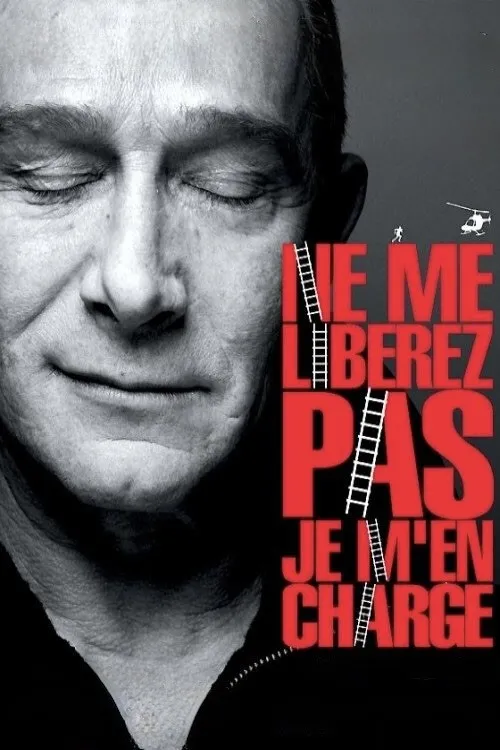 Ne me libérez pas je m'en charge