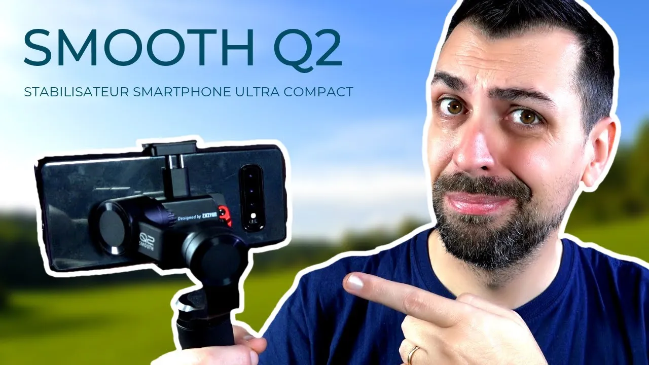 ZHIYUN SMOOTH Q2 – Stabilisateur compact pour smartphone | Ejayremy