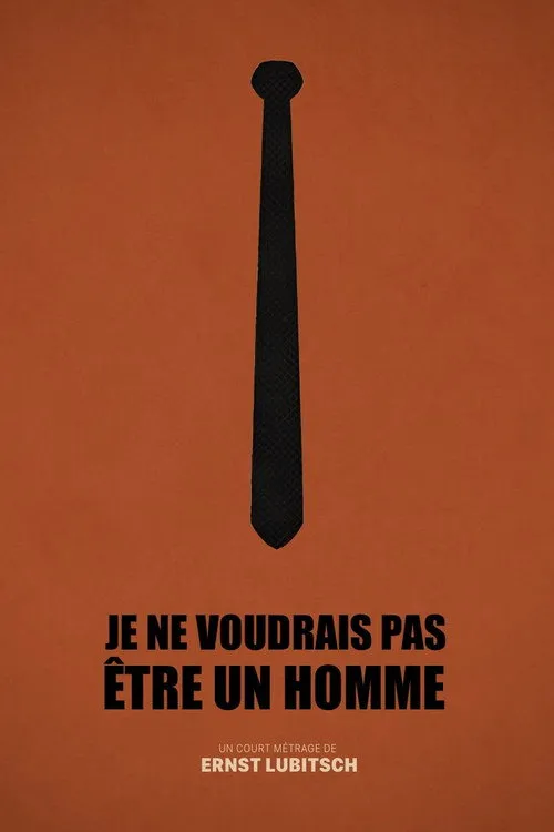 Je ne voudrais pas être un homme