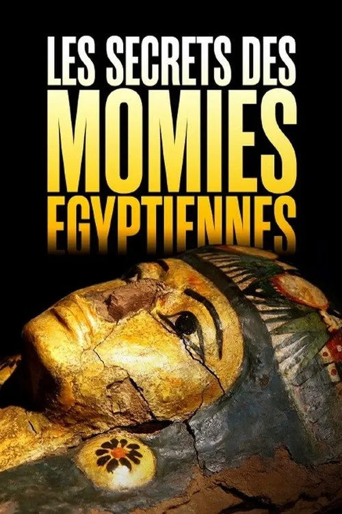 Egypte : Les secrets des momies