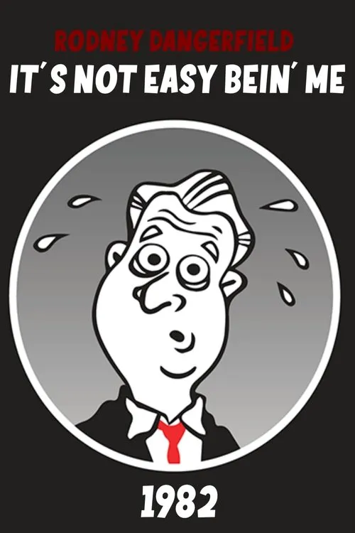 The Rodney Dangerfield Show: It's Not Easy Bein' Me
