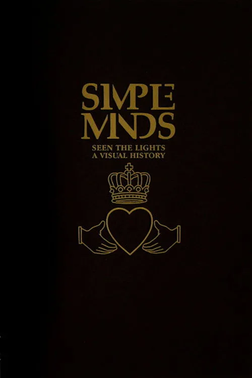 Simple Minds: Seen The Lights (A Visual History)