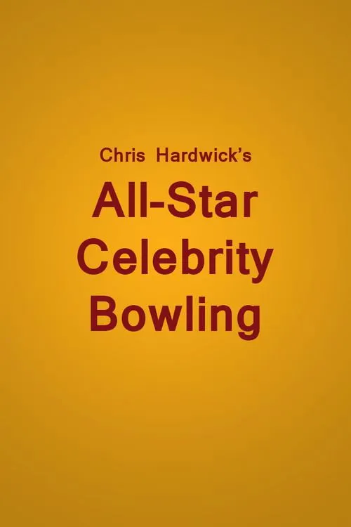 Chris Hardwick's All Star Celebrity Bowling